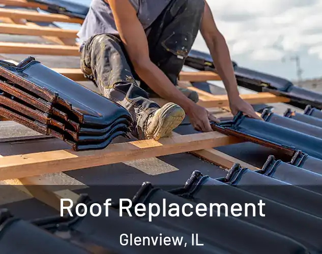  Roof Replacement Glenview, IL